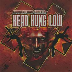 Head Hung Low : Audio Killing Spree